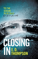 Closing In - A page-turning festive thriller (Thompson E.D.)(Paperback / softback)