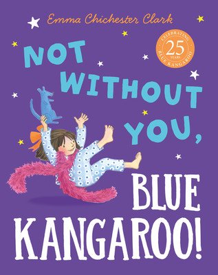 Not Without You, Blue Kangaroo (Chichester Clark Emma)(Paperback)