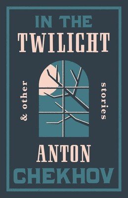 In the Twilight (Chekhov Anton)(Paperback)