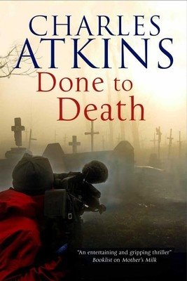 Done to Death (Atkins Charles)(Paperback)