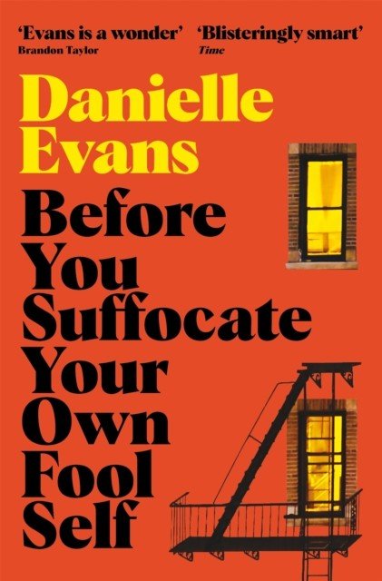 Before You Suffocate Your Own Fool Self (Evans Danielle)(Paperback / softback)