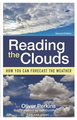 Reading the Clouds: How You Can Forecast the Weather (Perkins Oliver)(Paperback)