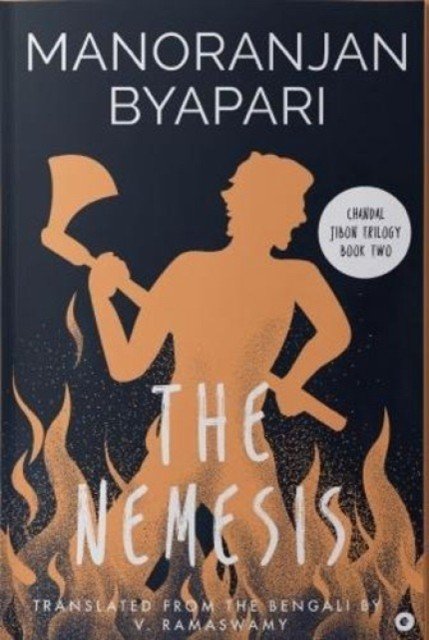 Nemesis (Chandal Jibon Trilogy - Book 2) (Byapari Manoranjan)(Paperback / softback)