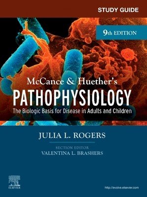 Study Guide for McCance & Huether's Pathophysiology: The Biological Basis for Disease in Adults and Children (Rogers Julia)(Paperback)