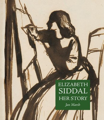 Elizabeth Siddal - Her Story (Marsh Jan)(Pevná vazba)