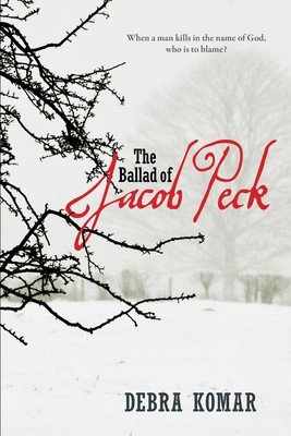 The Ballad of Jacob Peck (Komar Debra)(Paperback)