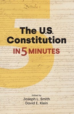 The U.S. Constitution in Five Minutes (Smith Joseph L.)(Paperback)