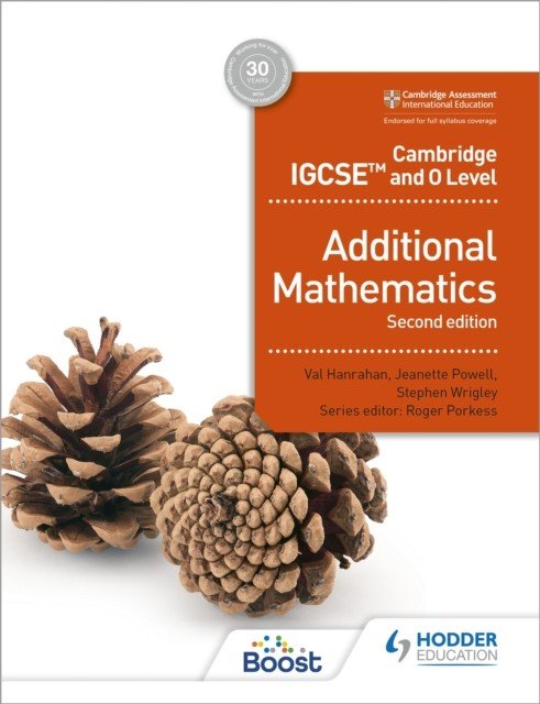 Cambridge Igcse and O Level Additional Mathematics Second Edition (Hanrahan Val)(Paperback)
