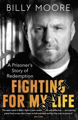 Fighting for My Life: A Prisoner's Story of Redemption (Moore Billy)(Paperback)