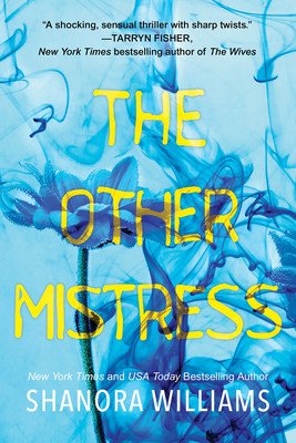 The Other Mistress: A Riveting Psychological Thriller with a Shocking Twist (Williams Shanora)(Paperback)