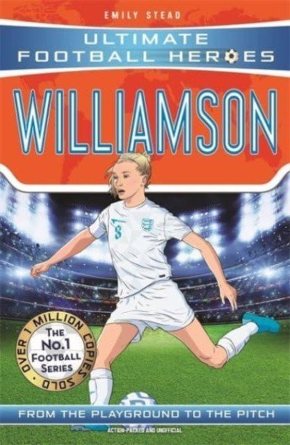 Leah Williamson (Ultimate Football Heroes - The No.1 football series): Collect Them All! (Stead Emily)(Paperback / softback)