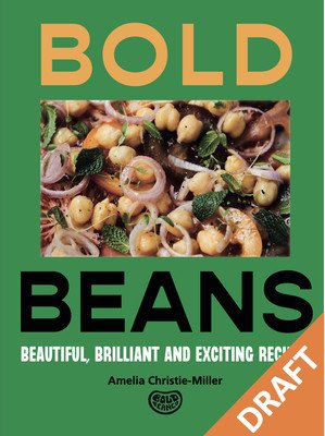 Bold Beans: Recipes to Get Your Pulse Racing (Christie-Miller Amelia)(Pevná vazba)