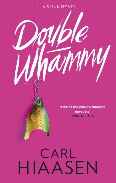 Double Whammy (Hiaasen Carl)(Paperback / softback)