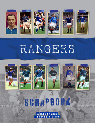 Rangers Scrapbook: A Backpass Through History (O'Neill Michael)(Pevná vazba)