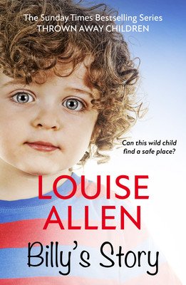 Billy's Story: Thrown Away Children Series (Allen Louise)(Paperback)