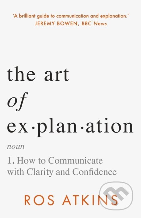 The Art of Explanation - Ros Atkins