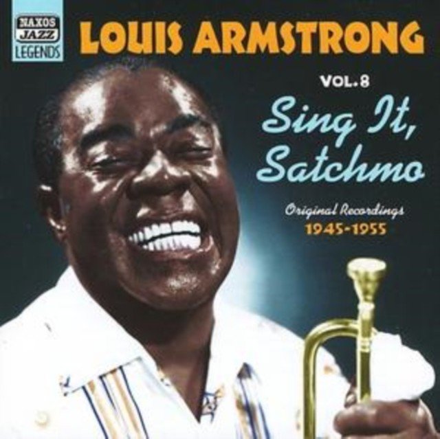 Louis Armstrong Vol. 8 - Sing It, Satchmo (Louis Armstrong) (CD / Album)
