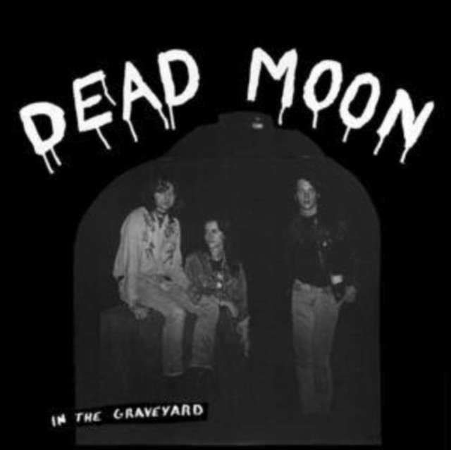 In the Graveyard (Dead Moon) (Vinyl / 12