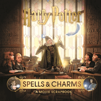 Harry Potter - Spells & Charms: A Movie Scrapbook (Bros. Warner)(Pevná vazba)