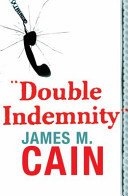 Double Indemnity (Cain James M.)(Paperback / softback)