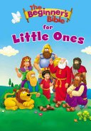 The Beginner's Bible for Little Ones (Zondervan)(Board Books)