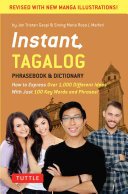 Instant Tagalog: How to Express Over 1,000 Different Ideas with Just 100 Key Words and Phrases! (Tagalog Phrasebook & Dictionary) (Gaspi Jan Tristan)(Paperback)