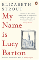 My Name Is Lucy Barton - From the Pulitzer Prize-winning author of Olive Kitteridge (Strout Elizabeth)(Paperback / softback)