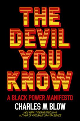 The Devil You Know: A Black Power Manifesto (Blow Charles M.)(Pevná vazba)