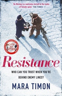 Resistance - The gripping new WWII espionage thriller (Timon Mara)(Paperback / softback)