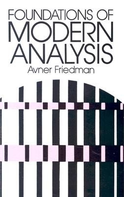 Foundations of Modern Analysis (Friedman Avner)(Paperback)