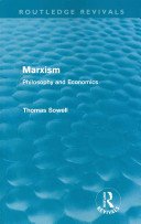 Marxism (Routledge Revivals): Philosophy and Economics (Sowell Thomas)(Paperback)