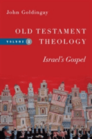 Old Testament Theology: Israel's Gospel (Goldingay John)(Paperback)