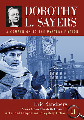 Dorothy L. Sayers: A Companion to the Mystery Fiction (Sandberg Eric)(Paperback)