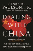 Dealing with China (Paulson Hank)(Paperback / softback)