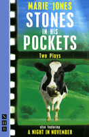 Stones in His Pockets & A Night in November: Two Plays (NHB Modern Plays) (Jones Marie)(Paperback / softback)