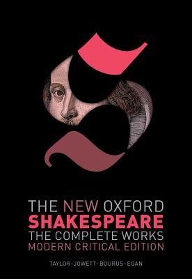 The New Oxford Shakespeare: Modern Critical Edition: The Complete Works (Shakespeare William)(Pevná vazba)