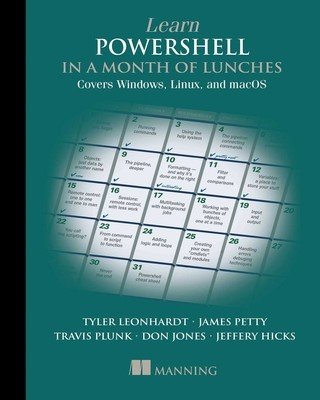 Learn Powershell in a Month of Lunches, Fourth Edition: Covers Windows, Linux, and Macos (Plunk Travis)(Paperback)