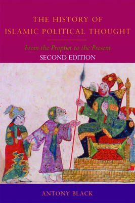 The History of Islamic Political Thought: From the Prophet to the Present (Black Antony)(Paperback)