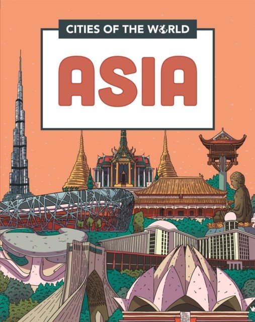 Cities of the World: Cities of Asia (Gogerly Liz)(Paperback / softback)
