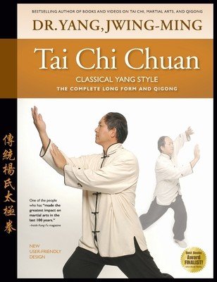 Tai Chi Chuan Classical Yang Style: The Complete Form Qigong (Yang Jwing-Ming)(Pevná vazba)
