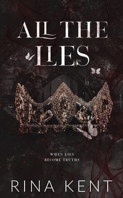 All The Lies: Special Edition Print (Kent Rina)(Paperback)
