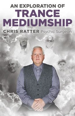 An Exploration of Trance Mediumship (Ratter Chris)(Paperback)