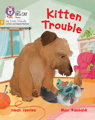 Kitten Trouble - Phase 5 Set 3 (Iserles Inbali)(Paperback / softback)