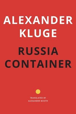 Russia Container (Kluge Alexander)(Pevná vazba)