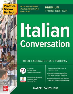 Practice Makes Perfect: Italian Conversation, Premium Third Edition (Danesi Marcel)(Paperback)