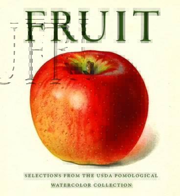 Fruit: From the USDA Pomological Watercolor Collection (Reich Lee)(Pevná vazba)