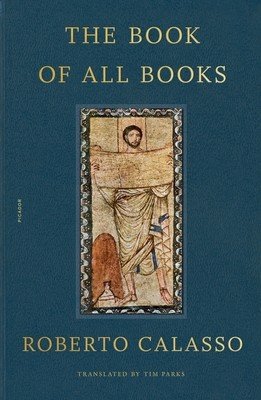 The Book of All Books (Calasso Roberto)(Paperback)