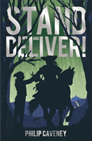 Stand and Deliver! (Caveney Philip)(Paperback / softback)