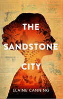 Sandstone City, The (Canning Elaine)(Paperback / softback)
