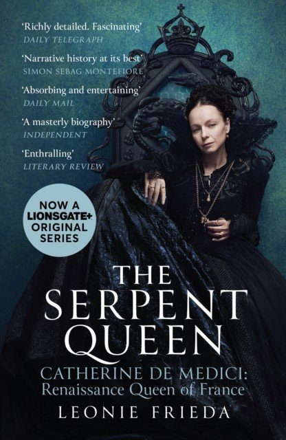 Serpent Queen - Now a major TV series (Frieda Leonie)(Paperback / softback)